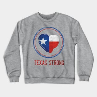 Love Texas Strong Crewneck Sweatshirt